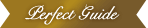 Perfect guide